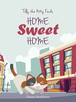 cover image of Tilly the Kitty Finds Home Sweet Home